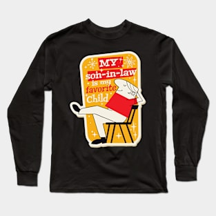 My Son In Law Is My Favorite Child Long Sleeve T-Shirt